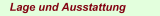 Lage und Ausstattung